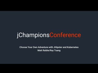porn matt raible ray tsang choose your own adventure with jhipster and kubernetes porn