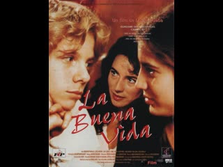 porn хорошая жизнь la buena vida 1996 испания франция porn