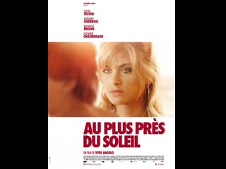 porn как близко к солнцу au plus près du soleil 2015 франция porn