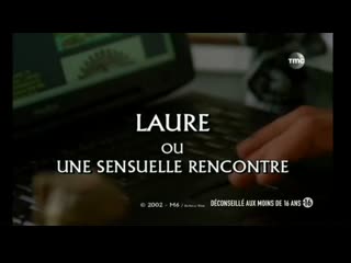 porn лаура или чувственная встреча laure ou une sensuelle rencontre 2003 франция porn