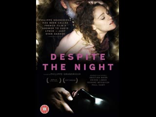 porn несмотря на ночь malgré la nuit 2015 франция канада porn