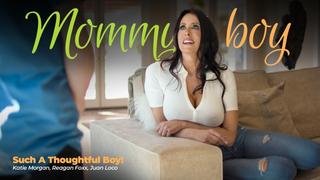 porn such a thoughtful boy katie morgan reagan foxx mommysboy 2022 new porn milf big tits ass step mom son taboo incest porn