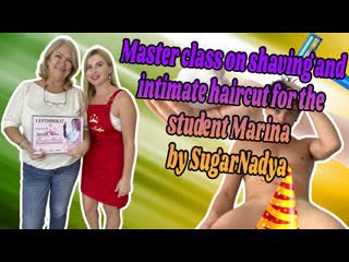 porn мастер класс по интимной стрижки от sugarnadya для ученицы марины porn