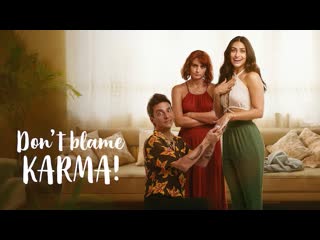 porn при чем тут карма 2022 qué culpa tiene el karma dont blame karma porn