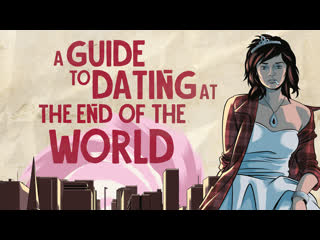 porn последний человек на земле 2019 a guide to dating at the end of the world porn